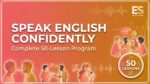 Speak English Confidently: Complete 50-Lesson Program